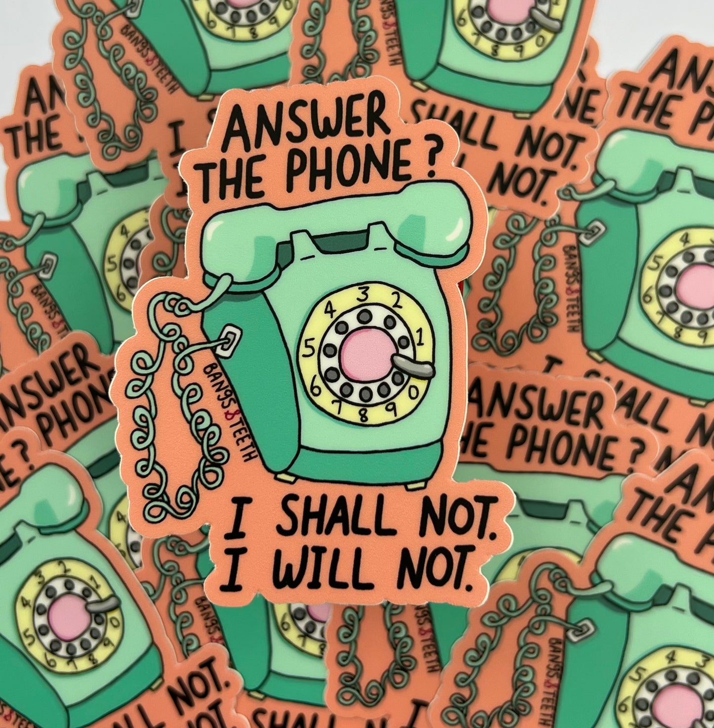 Answer The Phone? I Shall Not sticker
