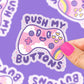 Push My Buttons Gamer Vinyl Sticker